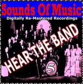 Sounds Of Music pres. Hear The Band (5 Digitally Re-Mastered Recordings)