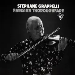 Parisian Thoroughfare - Stéphane Grappelli Parisian Thoroughfare - Stéphane Grappelli