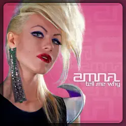 Tell Me Why - Single - Amna Tell Me Why - Single - Amna