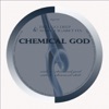 Chemical God - Single