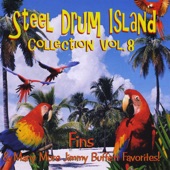 Steel Drum Island Collection: Fins & More Jimmy Buffett Favorites On Steel Drums artwork