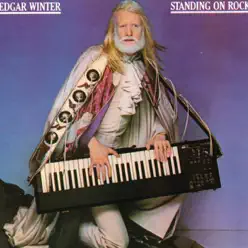 Standing On Rock - Edgar Winter Standing On Rock - Edgar Winter