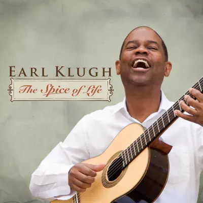 The Spice of Life - Earl Klugh The Spice of Life - Earl Klugh