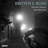 Stream & download Bliss: Oboe Quintet - Britten: Phantasy - String Quartet No. 3