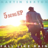 Martin Sexton - Fall Like Rain