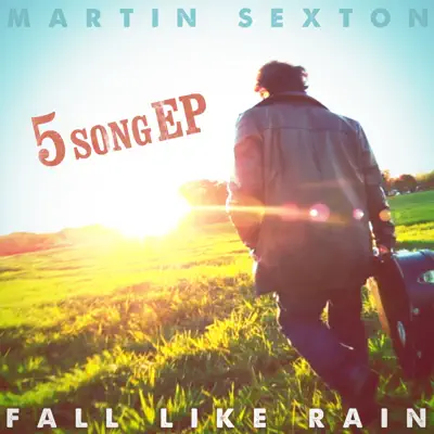 Fall Like Rain - EP - Martin Sexton