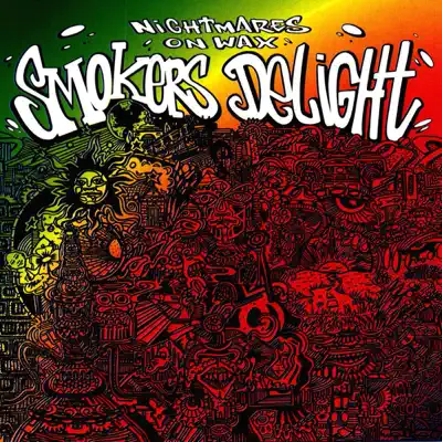 Smokers Delight - Nightmares on Wax Smokers Delight - Nightmares on Wax
