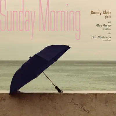 Sunday Morning (feat. Chris Washburne) - Randy Klein
