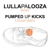 Foster the People - Pumped Up Kicks (Lullaby Version) artwork