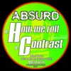 How We Roll/Contrast