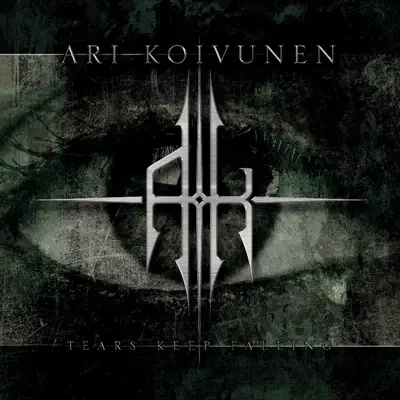 Tears Keep Falling (Single Edit) - Single - Ari Koivunen
