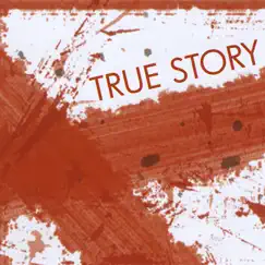 True Story by True Story album reviews, ratings, credits