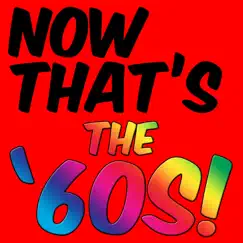 Now That's the '60s by Various Artists album reviews, ratings, credits