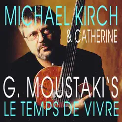 Le Temps De Vivre (Du, ich bin da) [feat. Georges Moustaki's] - Single - Catherine