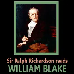 Sir Ralph Richardson Reads William Blake by Sir Ralph Richardson album reviews, ratings, credits