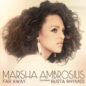 Far Away by Marsha Ambrosius