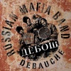 Debauche - Mamochka Mama
