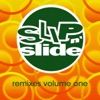 Slip 'n' Slide Remixes, Vol. 1, 2011