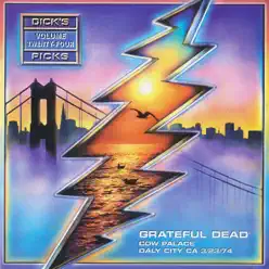 Dick's Picks Vol. 24: 3/23/74 (Cow Palace, Daly City, CA) - Grateful Dead