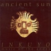 Ancient Sun (Music of the Andes)