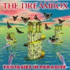 The Dreambox - Fantasies In Paradise