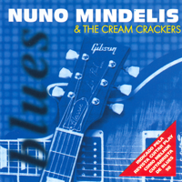 Nuno Mindelis - Nuno Mindelis & the Cream Crackers artwork