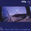 Blue Skies, Blue Everything album lyrics, reviews, download