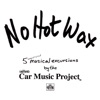 No Hot Wax - EP