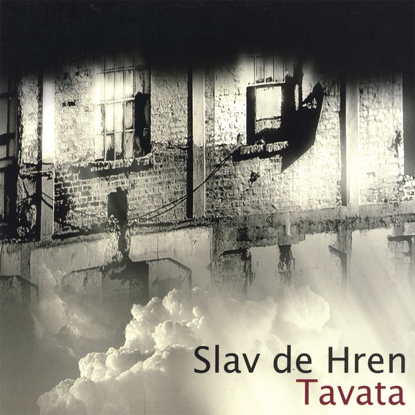 Tavata - Slav de Hren