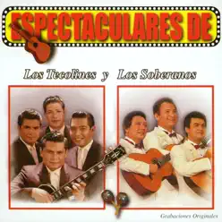 Espectaculares De: Los Tecolines y Los Soberaños - Tecolines Espectaculares De: Los Tecolines y Los Soberaños - Tecolines