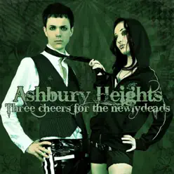 Three Cheers for the Newlydeads - Ashbury Heights