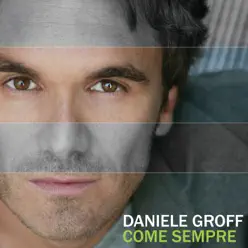 Come Sempre - Single - Daniele Groff