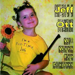 Will Work For Diapers by Jeff Ott album reviews, ratings, credits