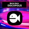 Stream & download Discopolis