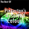 The Best Of Pinkerton's Assorted Colours