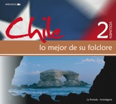 Chile: Lo Mejor de Su Folclore, Vol. 2