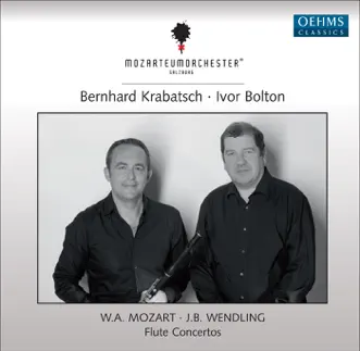 Mozart, W.A.: Flute Concertos Nos. 1 and 2 - Andante, K. 315 - Wendling, J.B.: Flute Concerto In C Major by Ivor Bolton, Mozarteum Orchestra Salzburg & Bernhard Krabatsch album reviews, ratings, credits