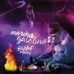 Marina Gasolina - Single - Bonde do Rolê Marina Gasolina - Single - Bonde do Rolê