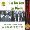 Los Tres Ases vs. Los Dandys: 14 Grandes Éxitos