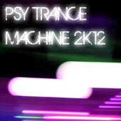 Psy Trance Machine 2k12 artwork