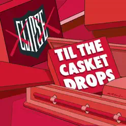 Til the Casket Drops - The Clipse