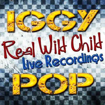 Real Wild Child: Live Recordings - Iggy Pop