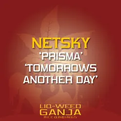 Prisma / Tomorrows Another Day - Single - Netsky Prisma / Tomorrows Another Day - Single - Netsky