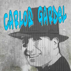 Carlos Gardel - Carlos Gardel