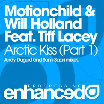 Arctic Kiss (Andy Duguid Remix) by Motionchild & Will Holland song reviws