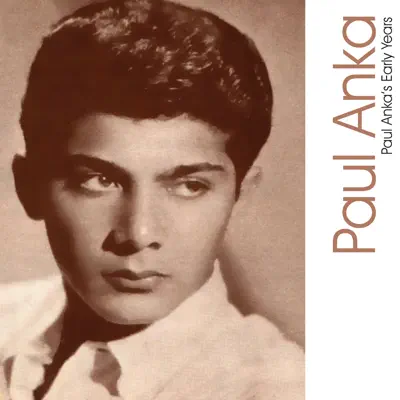 Paul Anka's Early Years - Paul Anka