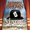 Magic: Tricks of the Mind - Derren Brown