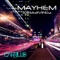 Mayhem (Dave Matthias Club Mix) - Julissa Veloz lyrics