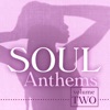 Soul Anthems 2