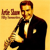 Artie Shaw and His Orchestra - Smoke Gets In Your Eyes